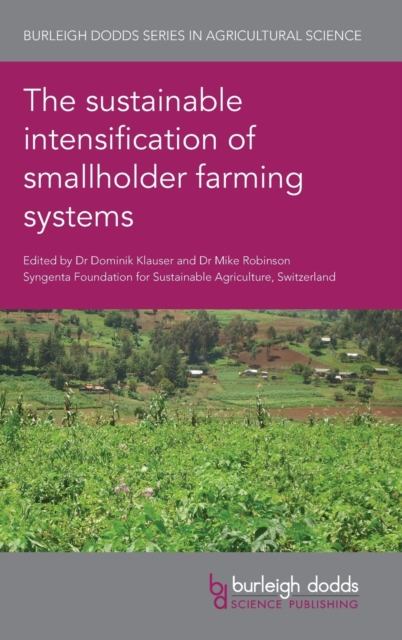 The sustainable intensification of smallholder farming systems, Hardback Book