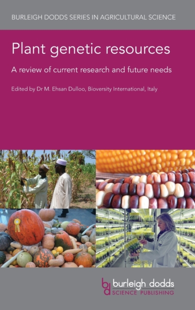 Plant Genetic Resources : A Review of Current Research and Future Needs, Hardback Book