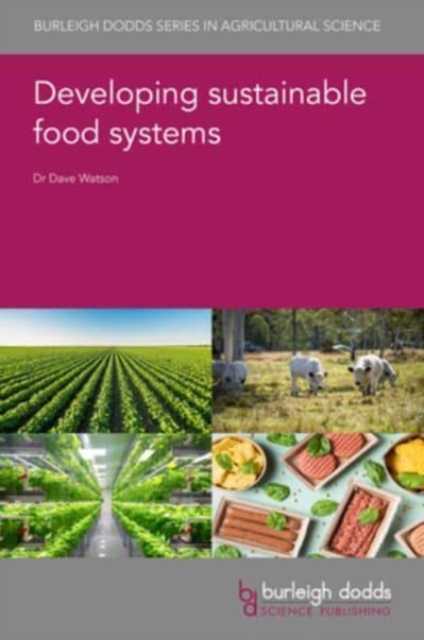 Transforming Food Systems : The Quest for Sustainability, Hardback Book