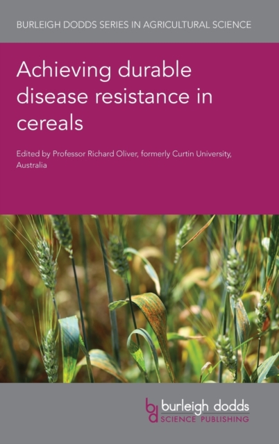 Achieving Durable Disease Resistance in Cereals, Hardback Book