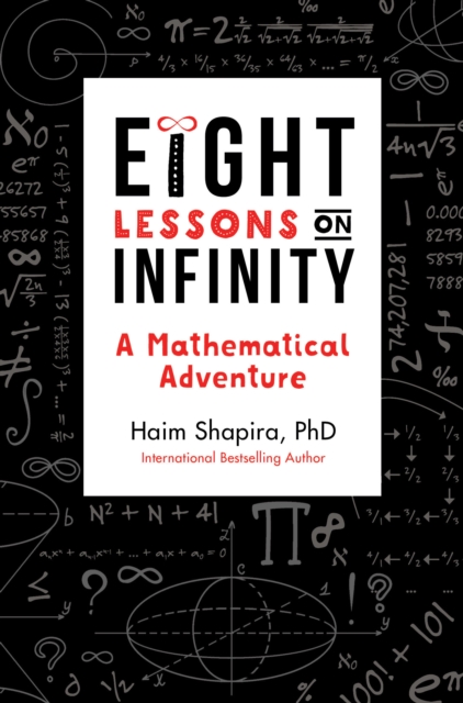 Eight Lessons on Infinity : A Mathematical Adventure, Paperback / softback Book