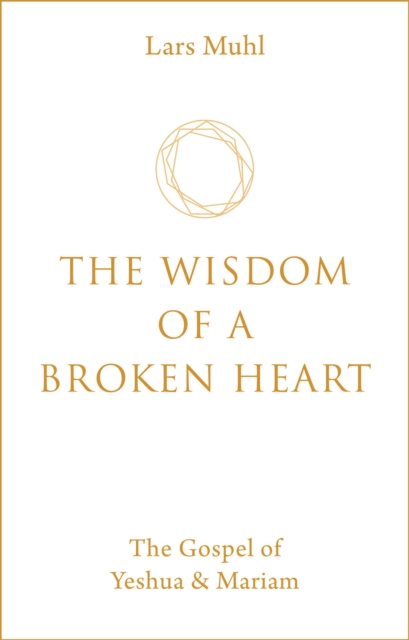 Wisdom of a Broken Heart, EPUB eBook