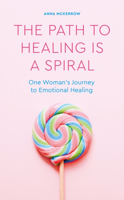 Path to Healing is a Spiral, EPUB eBook