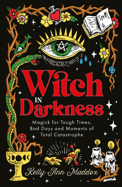 Witch in Darkness : Magic When You Need it Most, Hardback Book