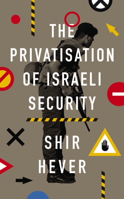 The Privatization of Israeli Security, PDF eBook
