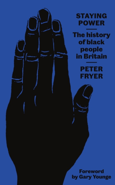 Staying Power : The History of Black People in Britain, PDF eBook