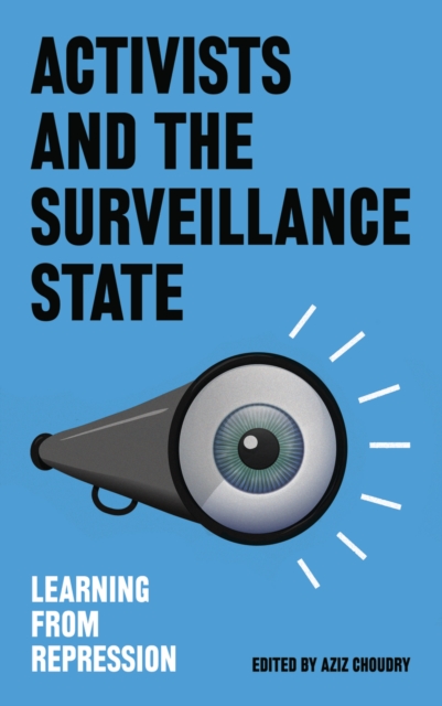 Activists and the Surveillance State : Learning from Repression, EPUB eBook