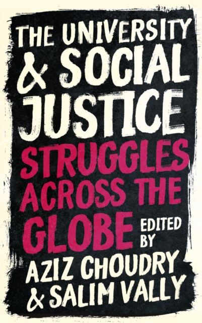 The University and Social Justice : Struggles Across the Globe, PDF eBook