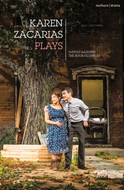 Karen Zacarias: Plays One : Native Gardens; The Book Club Play; Destiny of Desire, Paperback / softback Book