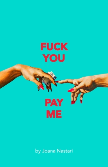 F*ck You Pay Me, Paperback / softback Book
