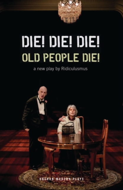 Die! Die! Die! Old People Die!, Paperback / softback Book