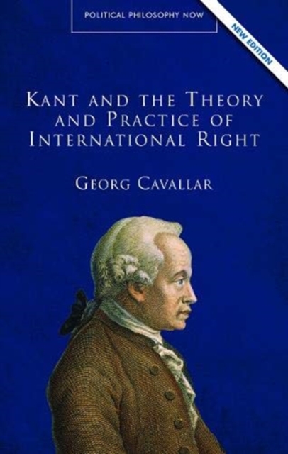 Kant and the Theory and Practice of International Right, Paperback / softback Book