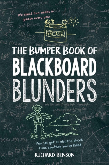 The Bumper Book of Blackboard Blunders : Spelling Slip-Ups and Homework Howlers, EPUB eBook