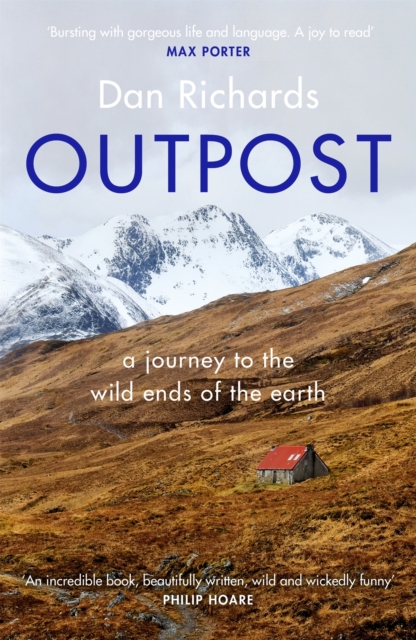 Outpost : A Journey to the Wild Ends of the Earth, EPUB eBook