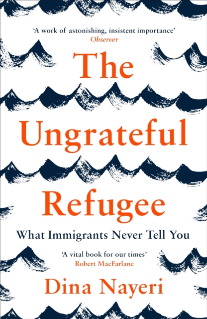 The Ungrateful Refugee, EPUB eBook