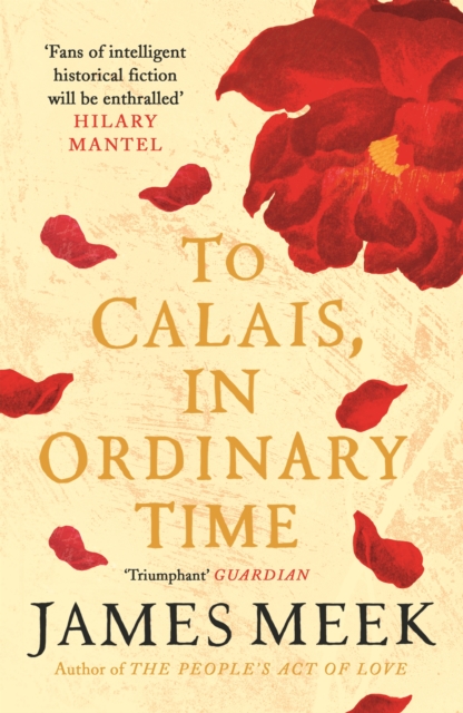 To Calais, In Ordinary Time, Paperback / softback Book