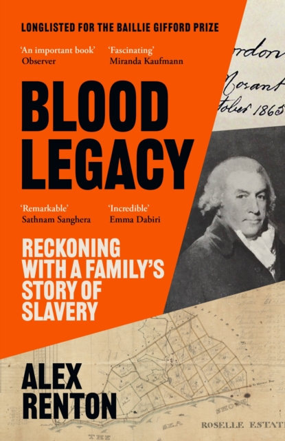 Blood Legacy : Reckoning With a Family’s Story of Slavery, Paperback / softback Book