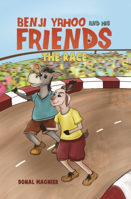 Benji Yahoo and His Friends: The Race, Paperback / softback Book