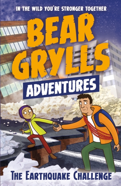 A Bear Grylls Adventure 6: The Earthquake Challenge, EPUB eBook