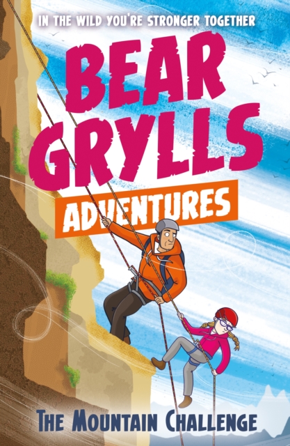 A Bear Grylls Adventure 10: The Mountain Challenge, Paperback / softback Book