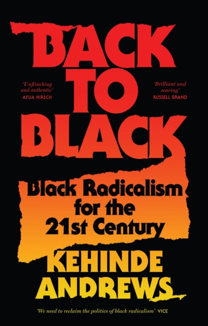 Back to Black : Retelling Black Radicalism for the 21st Century, Paperback / softback Book
