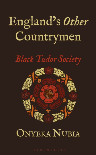 England's Other Countrymen : Black Tudor Society, Paperback / softback Book