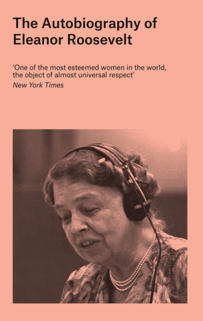 The Autobiography of Eleanor Roosevelt, Paperback / softback Book