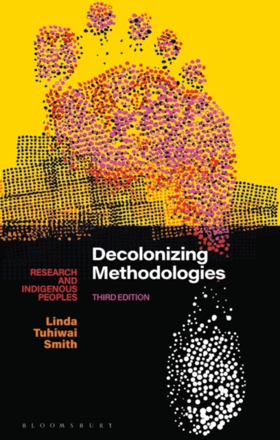 Decolonizing Methodologies : Research and Indigenous Peoples, PDF eBook