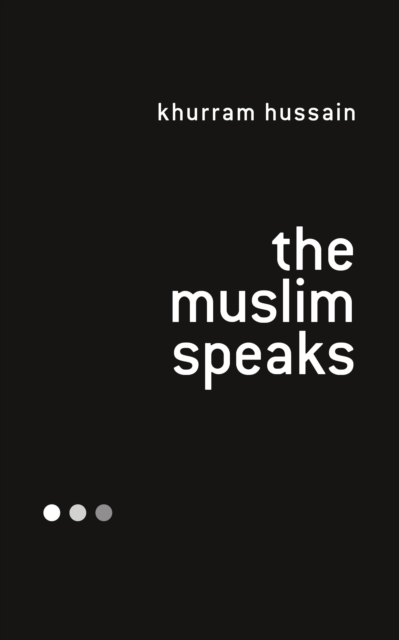 The Muslim Speaks, Paperback / softback Book