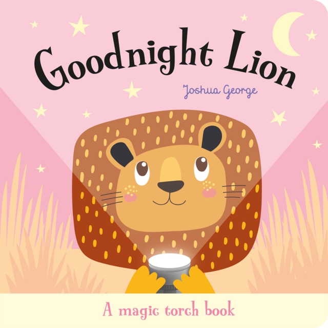 Goodnight Lion, Hardback Book