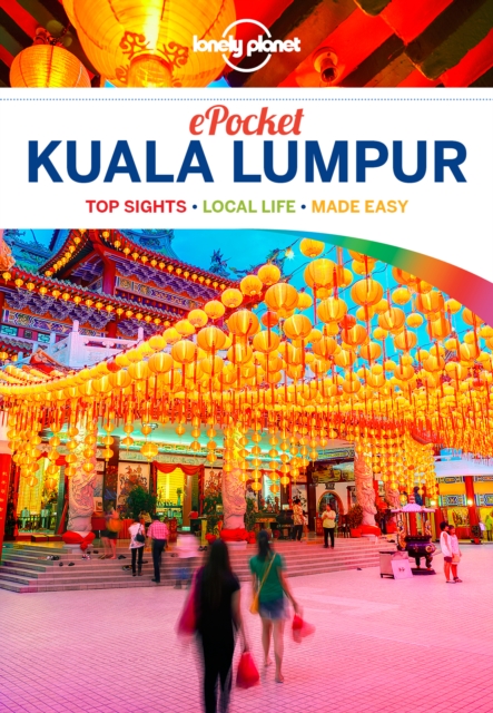 Lonely Planet Pocket Kuala Lumpur, EPUB eBook