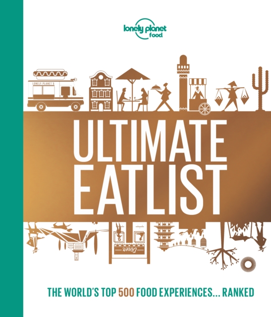 Lonely Planet's Ultimate Eatlist, Hardback Book