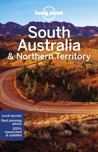 Lonely Planet South Australia & Northern Territory, Paperback / softback Book