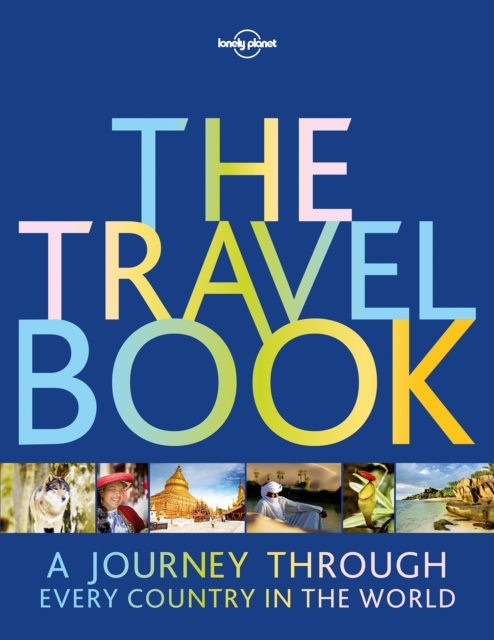 Lonely Planet The Travel Book : A Journey Through Every Country in the World, Paperback / softback Book