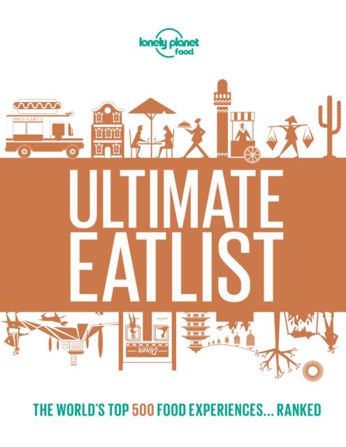 Lonely Planet Lonely Planet's Ultimate Eatlist, EPUB eBook