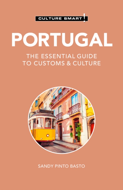 Portugal - Culture Smart! : The Essential Guide to Customs &amp; Culture, EPUB eBook