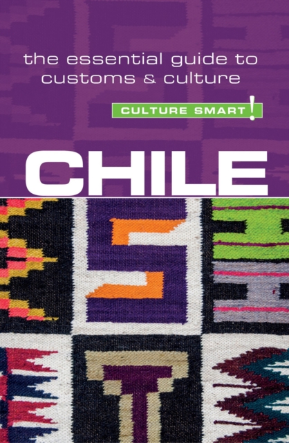 Chile - Culture Smart!, PDF eBook