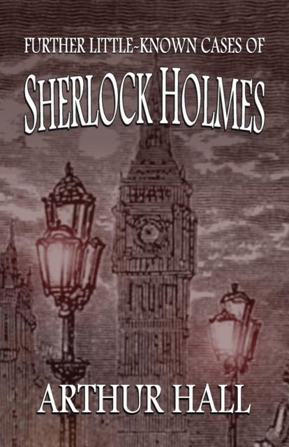 Further Little-Known Cases of Sherlock Holmes, Paperback / softback Book