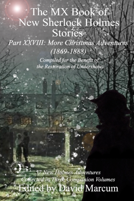 The MX Book of New Sherlock Holmes Stories Part XXVIII : More Christmas Adventures (1869-1888), Paperback / softback Book