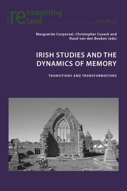 Irish Studies and the Dynamics of Memory : Transitions and Transformations, PDF eBook