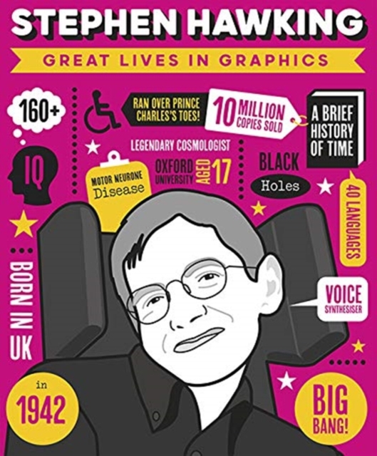 Great Lives in Graphics: Stephen Hawking, Hardback Book
