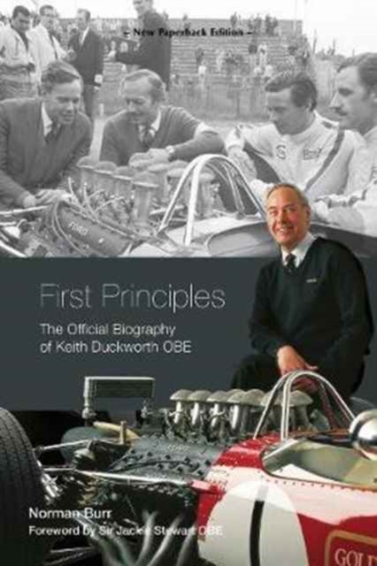 First Principles: The Official Biography of Keith Duckworth, Paperback / softback Book
