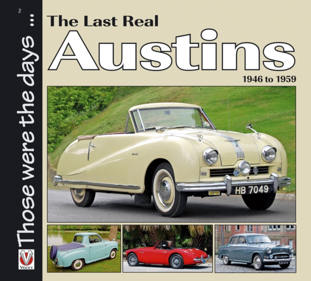 The Last Real Austins - 1946-1959, Paperback / softback Book