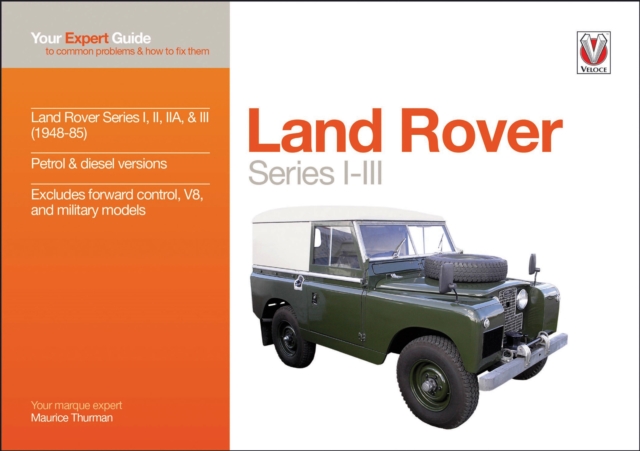 Land Rover Series I-III : Your Expert Guide to Common Problems & How to Fix Them, Paperback / softback Book