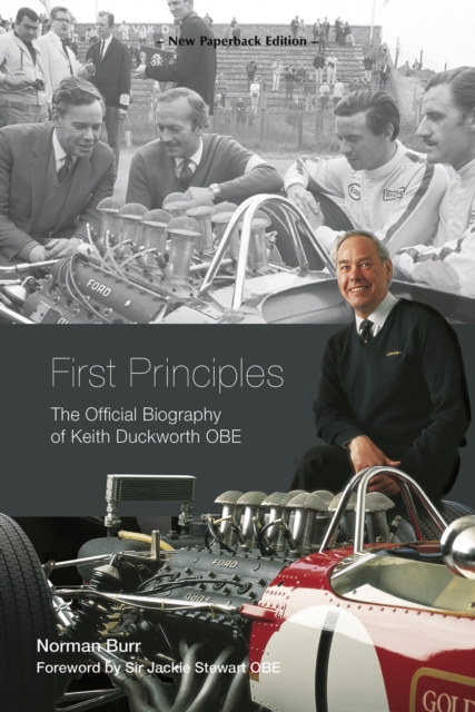 First Principles : The Official Biography of Keith Duckworth, EPUB eBook