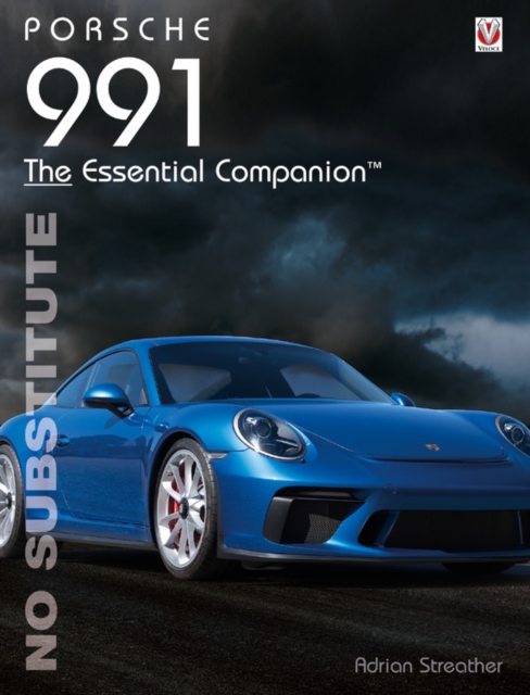Porsche 991 : The Essential Companion, Paperback / softback Book