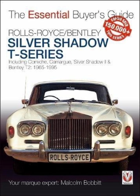 Rolls-Royce Silver Shadow & Bentley T-Series : The Essential Buyer's Guide, Paperback / softback Book