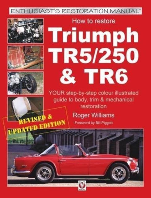 How to Restore Triumph TR5, TR250 & TR6, Paperback / softback Book