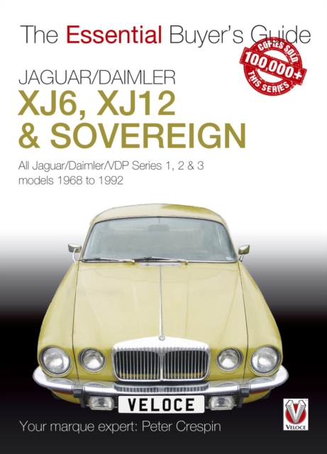 Jaguar/Daimler XJ6, XJ12 & Sovereign : All Jaguar/Daimler/VDP series I, II & III models 1968 to 1992, EPUB eBook