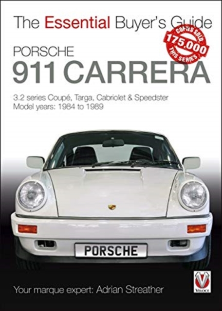 Porsche 911 Carrera 3.2 : Coupe, Targa, Cabriolet & Speedster: model years 1984 to 1989, Paperback / softback Book